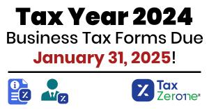 Tax Year 2024: Business Tax Forms Due January 31, 2025!