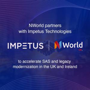 Impetus Technologies and NWorld Partner to Accelerate SAS and Legacy Modernization in the UK and Ireland