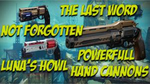 Destiny 2's 3 Most Powerful Hand Cannons.