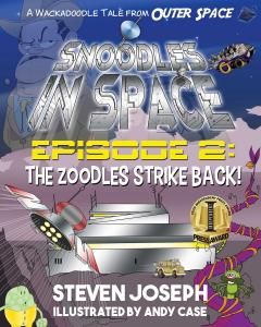 "Snoodles in Space, Episode 2: The Zoodles Strike Back" by Steven Joseph