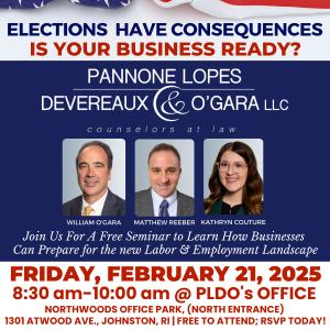 Pannone Lopes Devereaux & O’Gara to Host “Elections Have Consequences. Is Your Business Ready?” Seminar