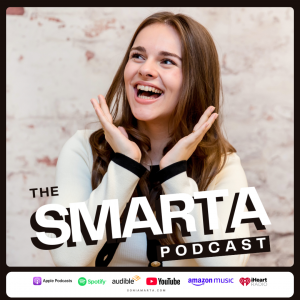 The SMARTA Podcast -- Hosted by Sonia Marta