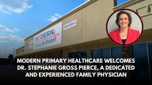 Dr. Stephanie Pierce Joins Modern Primary Healthcare