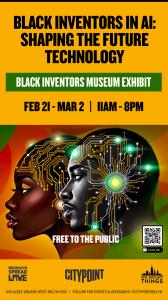 Black Inventors Museum City point Black History event 2025