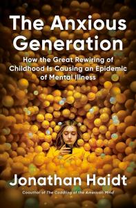 Let Grow co-founder Jonathan Haidt recommends Reasonable Childhood Independence laws in his book, 'The Anxious Generation."