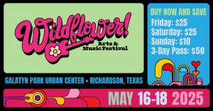 Wildflower! Arts & Music Festival Tickets