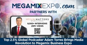 Promotional banner showing MegaMix Expo logo partnering with Mission Matters. Features a mobile phone displaying Adam Torres in a red tie and dark suit, Mission Matters logo, interview and view statistics, and a QR code.