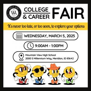 college and career fair - it's never too late, or too soon, to explore your options.