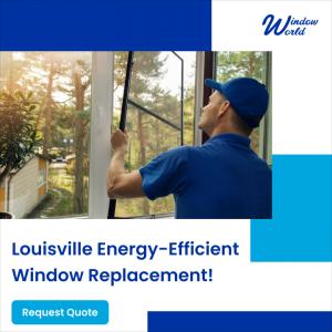 Louisville Energy-Efficient Replacement Windows