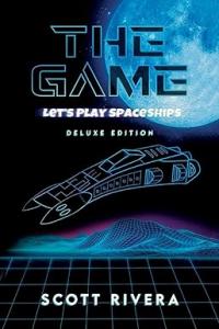 The Game: Let's Play Space Ships