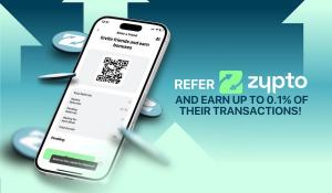 Refer friends and family to use Zypto App to earn commissions on their transactions