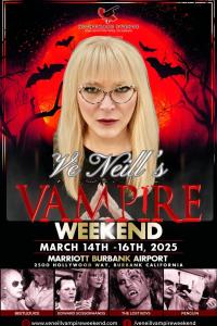 Ve Neill’s Vampire Weekend: A Spectacular Celebration of the Supernatural, Organized by Tommy Brunswick, Owner of Motor City Nightmares