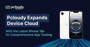 pcloudy now supports iPhone 16e on its device cloud