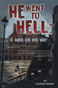 He Went to Hell: It Was on His Way