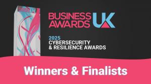 Business Awards UK 2025 Cybersecurity & Resilience Awards