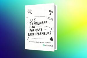 Markavo Reviews U.S. Trademark Law for Busy Entrepreneurs