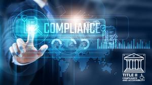 Title II Today: Compliance & Accessibility Insights Newsletter. A digitally created image features a businessman in a suit extending his index finger to touch a glowing holographic interface displaying the word 'COMPLIANCE' in bold, capitalized letters. T