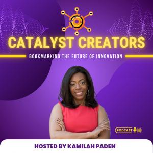 Catalyst Creators Podcast