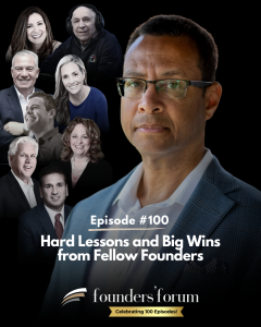Christopher T. Lawson Joins Founders Forum Podcast 100th Episode Distinguished Panel