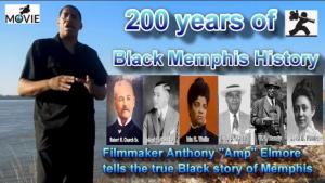 Anthony "Amp" Elmore Movie 200 Years of Black Memphis History