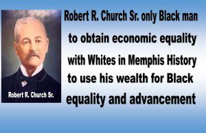 Robert R. Church Sr. The New Memphis Black Hero