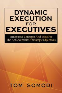 Dynamic Execution for Executives