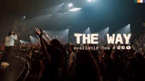 People raising their hands in worship with text overlay "The Way available now”