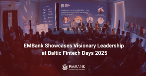 EMBank Showcases Visionary Leadership at Baltic Fintech Days 2025