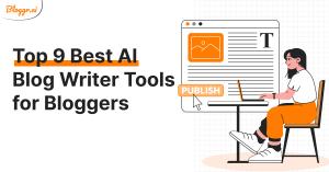best-ai-blog-writer-tools