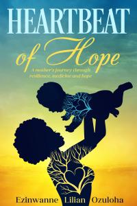 The cover of Ezinwanne's book shows the silohuette of two people. A mother with an afro hold her son up proudly in the air towards her face. The baby is smiling. Where their hearts should be is a large heart with vessels drawn on in bright yellow and blue