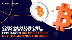 Coinchange Launches API to Help Fintechs and Exchanges Unlock Passive Crypto Earnings for Users