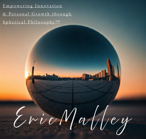 EricMalley.com | Spherical Philosophy™