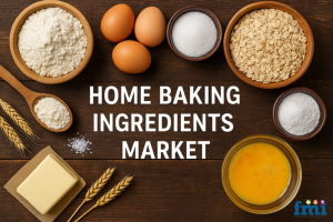 Home Baking Ingredients Market