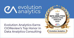 Evolution Analytics Earns CIOReview’s Top Honor in Data Analytics Consulting