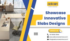 Showcase Innovative Slabs Designs - Adicon Ceramica