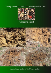 Tuning to the Soil-ed Seed Vibrations For Our Collective Health Edited & Written By Irucka Ajani Embry With Obiora Embry Paperback book front cover