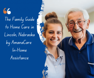 Family Guide to Home Care in Nebraska