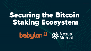 Nexus Mutual and Babylon Labs securing bitcoin staking