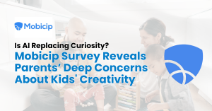 Mobicip Survey Reveals Parents’ Deep Concerns About Kids' Creativity