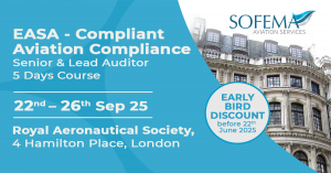 Banner for EASA-Compliant Aviation Compliance Senior & Lead Auditor 5-Day Course, 22–26 September 2025 at the Royal Aeronautical Society, London, with early bird discount before 22 June 2025. Sofema Aviation Services logo included