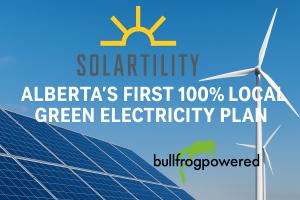 Solartility and Bullfrog Power launch Alberta's first 100% Green Electricity Plan