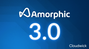 Cloudwick Launches Amorphic 3.0