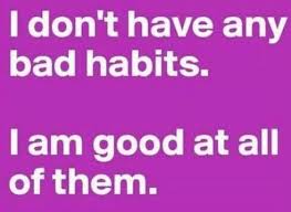 Habits determine good and bad results