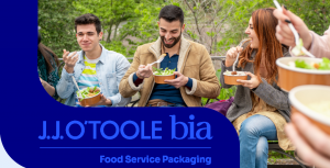 JJ O'Toole BIA - Food Service Packaging