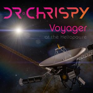 Dr Chrispy - "Voyager at the Heliopause" Cover