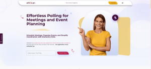 Homepage of Whocan.org showing a smiling woman in a yellow shirt pointing upwards, with the headline ‘Effortless Polling for Meetings and Event Planning’. The interface offers users to create and manage scheduling polls and interactive events with ease, h