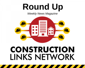 Construction Links Network - Round Up News Magazine