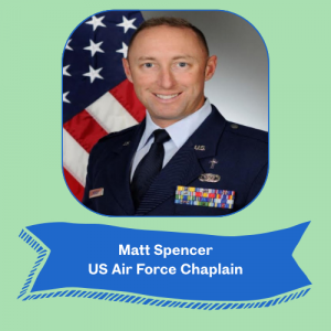 U.S. Air Force Chaplain Maj. Matthew Spencer
