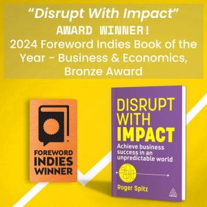 Disrupt With Impact 2024 Foreword Indies Book of the Year Award Winner