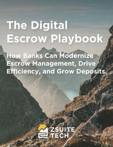 ZSuite Tech’s Digital Escrow Playbook cover featuring a guide for banks and credit unions to grow commercial deposits and modernize escrow management.